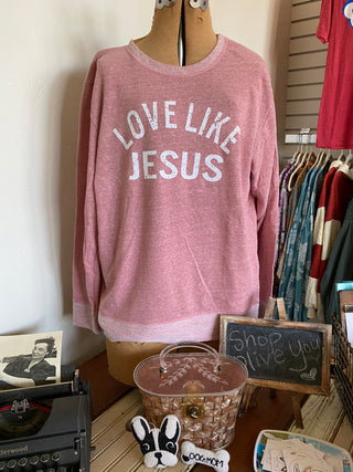Love Like Jesus Pink Sweatshirt