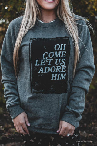 Let Us Adore Him Sweatshirt